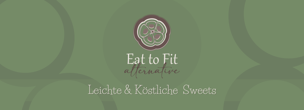 Alternative- Eat to Fit Alternative: Genuss ohne Süßstoffe, minimaler Zucker, maximaler Geschmack
